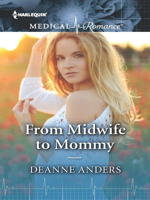 Title details for From Midwife to Mommy by Deanne Anders - Available